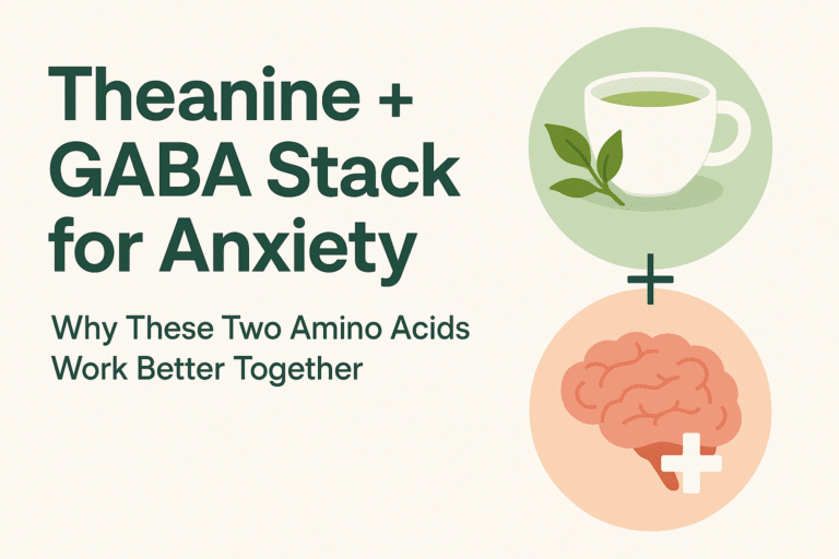 Theanine + GABA Stack for Anxiety: Why This Amino Acid Combination May Work Better Together